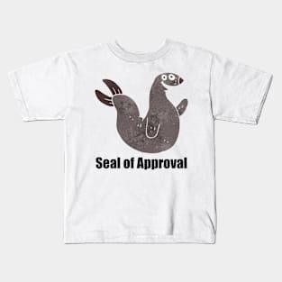 Seal of Approval - dark text Kids T-Shirt